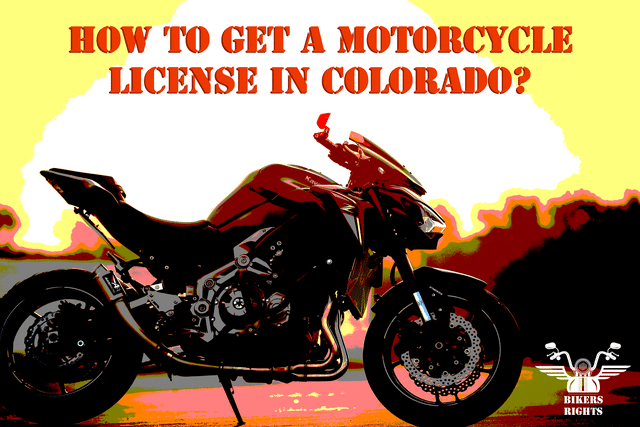 How to Get a Motorcycle License in Colorado – [Complete Guide]